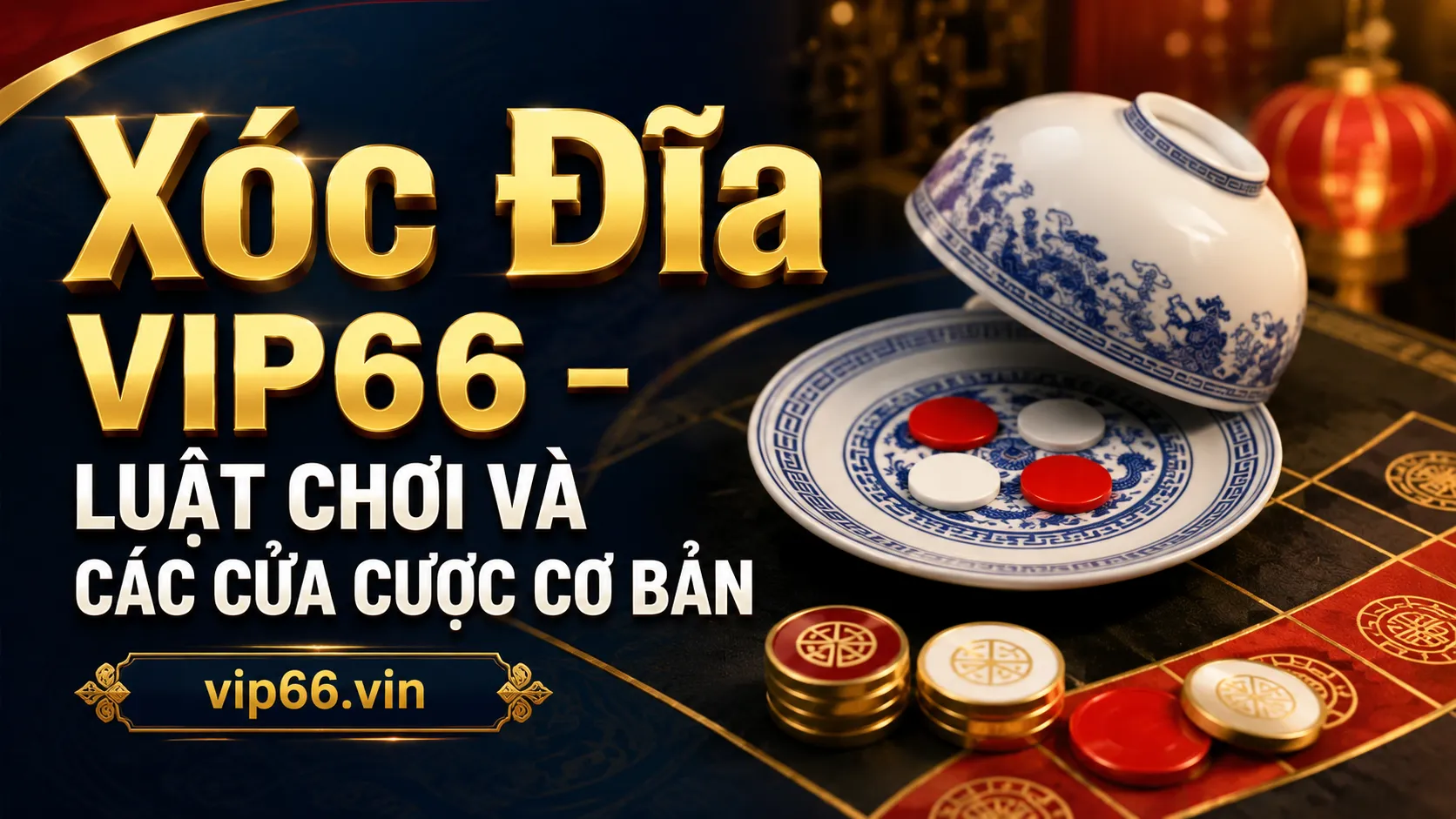 Xóc đĩa VIP66 là gì