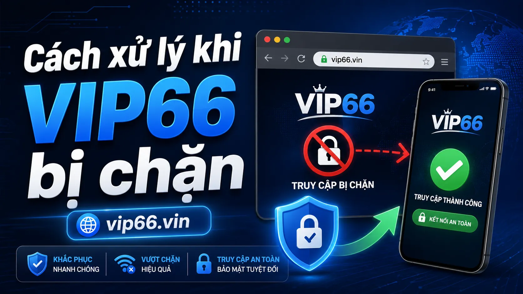 VIP66 Bị Chặn Phải Làm Sao? Cách Xử Lý Khi Không Vào Được 2 Cách xử lý khi VIP66 bị chặn