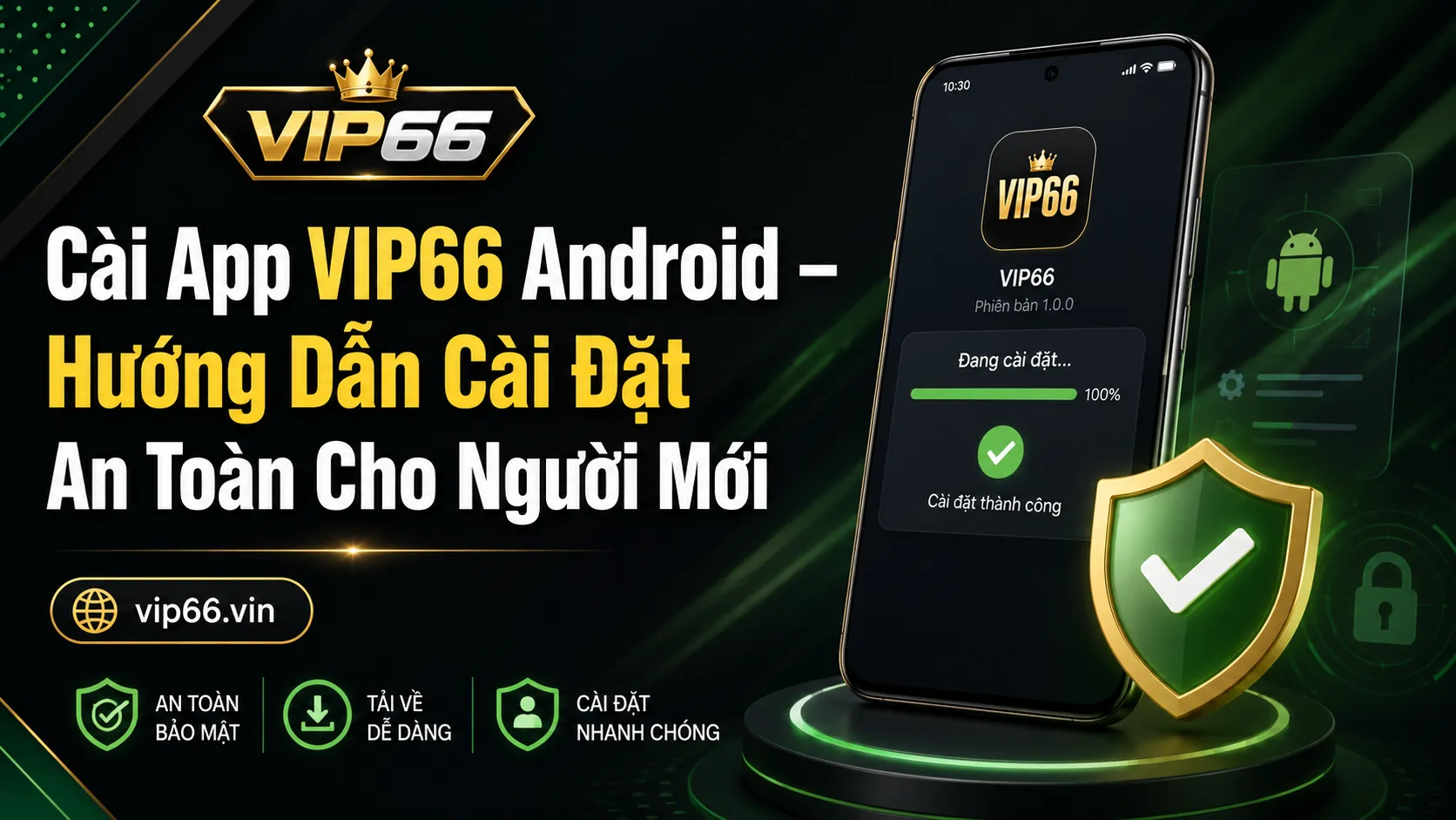 Cài app VIP66 Android là gì